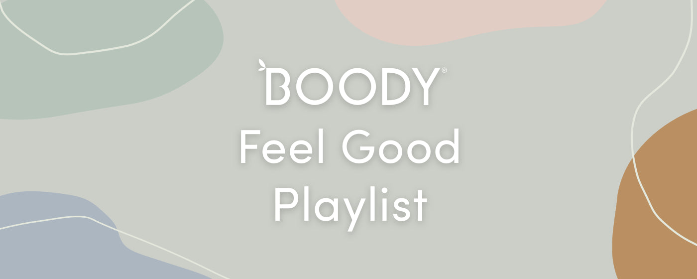 Boody Feel Good Playlist